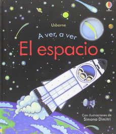 Usborne, A ver a ver el espacio - Anna Milbourne
