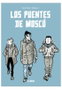 Astisendo Grupo Editorial, S.L. Los puentes de Moscú, 4ª edición