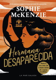 Hermana desaparecida, Sophie McKenzie - DEL PIRATA, EDICIONS