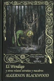 VALDEMAR, El Wendigo, Algernon Blackwood - VALDEMAR