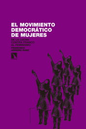 El movimiento democrático de mujeres, Francisco Arriero Sanz - CATARATA