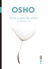EDAF EDITORIAL, SAL DE TU ZONA DE CONFORT Y EMPIEZA A VIVIR, Osho