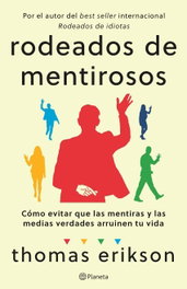 PLANETA Rodeados de mentirosos, Thomas Erikson - PLANETA