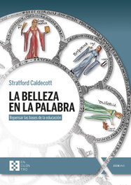 La Belleza en la Palabra, Stratford Caldecott - ENCUENTRO