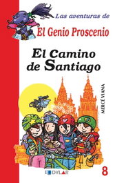 Aventuras del Genio Proscenio: Camino de Santiago, Merce Viana - Dylar Ediciones