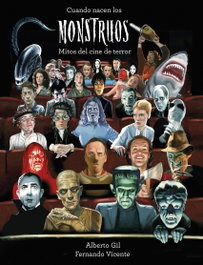 Cuando nacen los monstruos, Alberto Gil / Fernando Vicente - LUNWERG EDITORES
