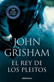 El rey de los pleitos, John Grisham - DEBOLSILLO