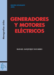 GARCIA MAROTO EDITORS, Generadores y motores eléctricos - SANJURJO NAVARRO, RAFAEL