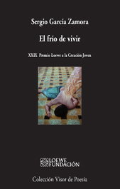 El frío de vivir nº983, Sergio García Zamora - Visor Editorial