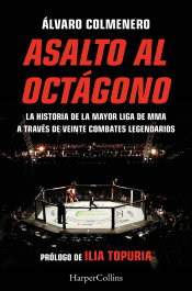 Asalto al octágono, Álvaro Colmenero - HARPER COLLINS IBERICA