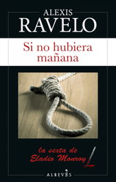 Si no hubiera mañana, Alexis Ravelo - ALREVES