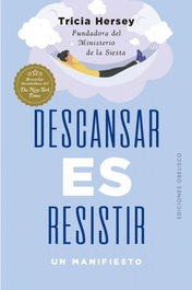 Descansar es resistir, Tricia Hersey - OBELISCO EDICIONES