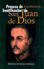 Proceso de beatificación san juan de dios, José Luis Martínez Gil - BIBL.AUTORES CRISTIANOS