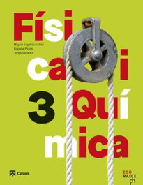Física i Química 3 ESO RADIX, ES - CASALS,EDITORIAL S.A.