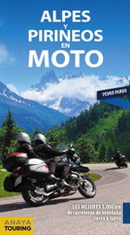 ALPES Y PIRINEOS EN MOTO 2019, Pardo Blanco, Pedro - ANAYA