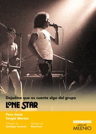 Dejadme que os cuente algo del grupo Lone Star, Pere Gené Virgili - MILENIO EDITORIAL