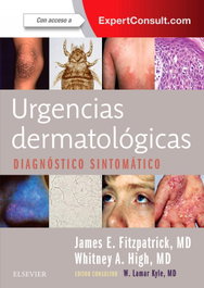ELSEVIER EDITORIAL, URGENCIAS DERMATOLÓGICAS +EXPERTCONSULT - James E. Fitzpatrick; Whitney A. High