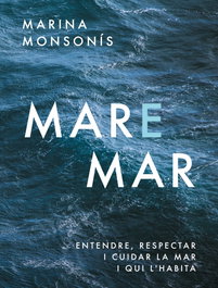 Mare mar, Marina Monsonís López - ARA LLIBRES