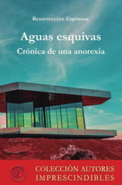 LACRE Aguas esquivas, Resurrección Espinosa - LACRE