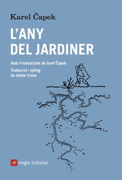 L'any del jardiner, Karel Capek - ANGLE
