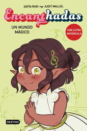 Encanthadas 3. Un mundo mágico, Sofia Rhei - DESTINO INFILANTIL