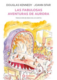 Las fabulosas aventuras de Aurora, Douglas Kennedy - FLAMBOYANT