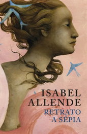 Retrato a sépía, Isabel Allende - PORTO EDITORA