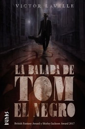 La balada de Tom el negro, Victor Lavalle - ALIANZA