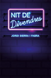 NIT DE DIVENDRES, Jordi Sierra i Fabra - VORAMAR