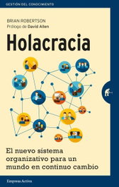 Holacracia, Brian Robertson - EMPRESA ACTIVA