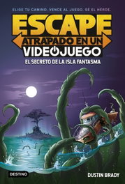 DESTINO INFANTIL, Escape: Atrapado en un videojuego 1. El secreto de la Isla Fantasma