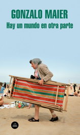 Hay un mundo en otra parte, Gonzalo Maier - Random House