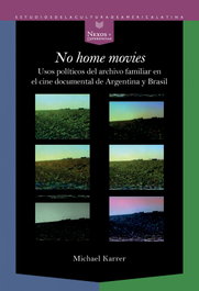 No home movies, Michael Karrer - IBEROAMERICANA - VERVUERT