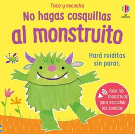 USBORNE, NO HAGAS COSQUILLAS AL MONSTRUITO - USBORNE