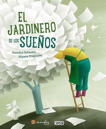 Libro Ilustrado Sassi Manolito Books El Jardinero De Sueños 40 Pag. (+5 Años)