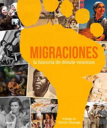 Migraciones: La historia de donde venimos, David Olusoga - BLUME