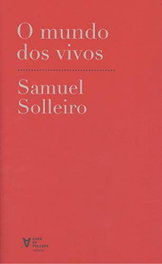 O Mundo dos Vivos, Samuel Solleiro - CHAN DA POLVORA