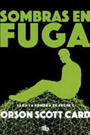 Sombras en fuga (La sombra de Ender 5), Orson Scott Card - Penguin Random House Grupo Editorial, S.A.U.