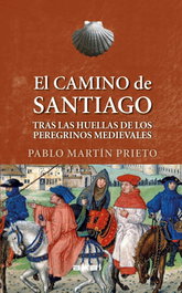 El Camino de Santiago, Pablo Martín Prieto - AKAL