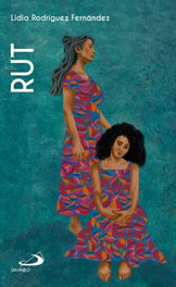 RUT, Lidia Rodriguez Fernandez - San Pablo Editorial