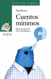 Anaya, Cuentos mínimos - Pep Bruno