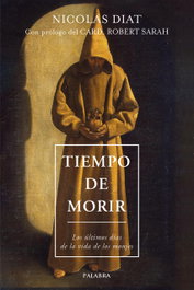 Tiempo de morir, Nicolas Diat - PALABRA