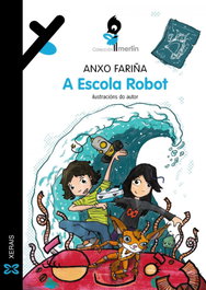 A Escola Robot, Anxo Fariña - XERAIS