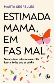 Estimada mama, em fas mal, Marta Segrelles - BRUGUERA S.A