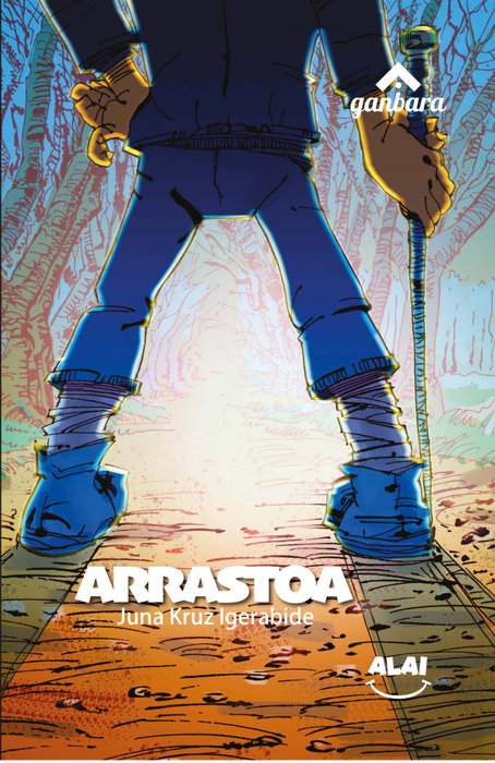 Arrastoa, Juan Kruz Igerabide Sarasola - EDITORIAL ALAI