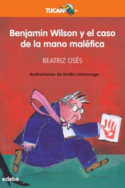 Benjamin Wilson y el caso de la mano maléfica, Beatriz Osés García - EDEBE