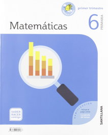 SANTILLANA, MATEMATICAS 6 PRIMARIA SABER HACER CONTIGO ED19