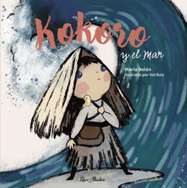LIBRE ALBEDRIO, Kokoro y el mar - Maria Belon Bordes
