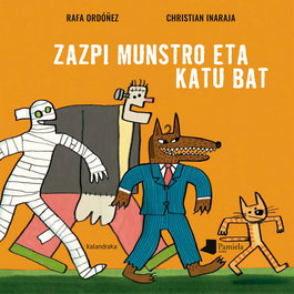 Zazpi munstro eta katu bat, Rafael Ordóñez - KALANDRAKA/PAMIELA