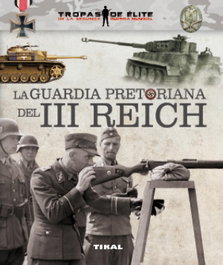 Guardia pretoriana del III Reich, VV.AA. - SUSAETA EDICIONES